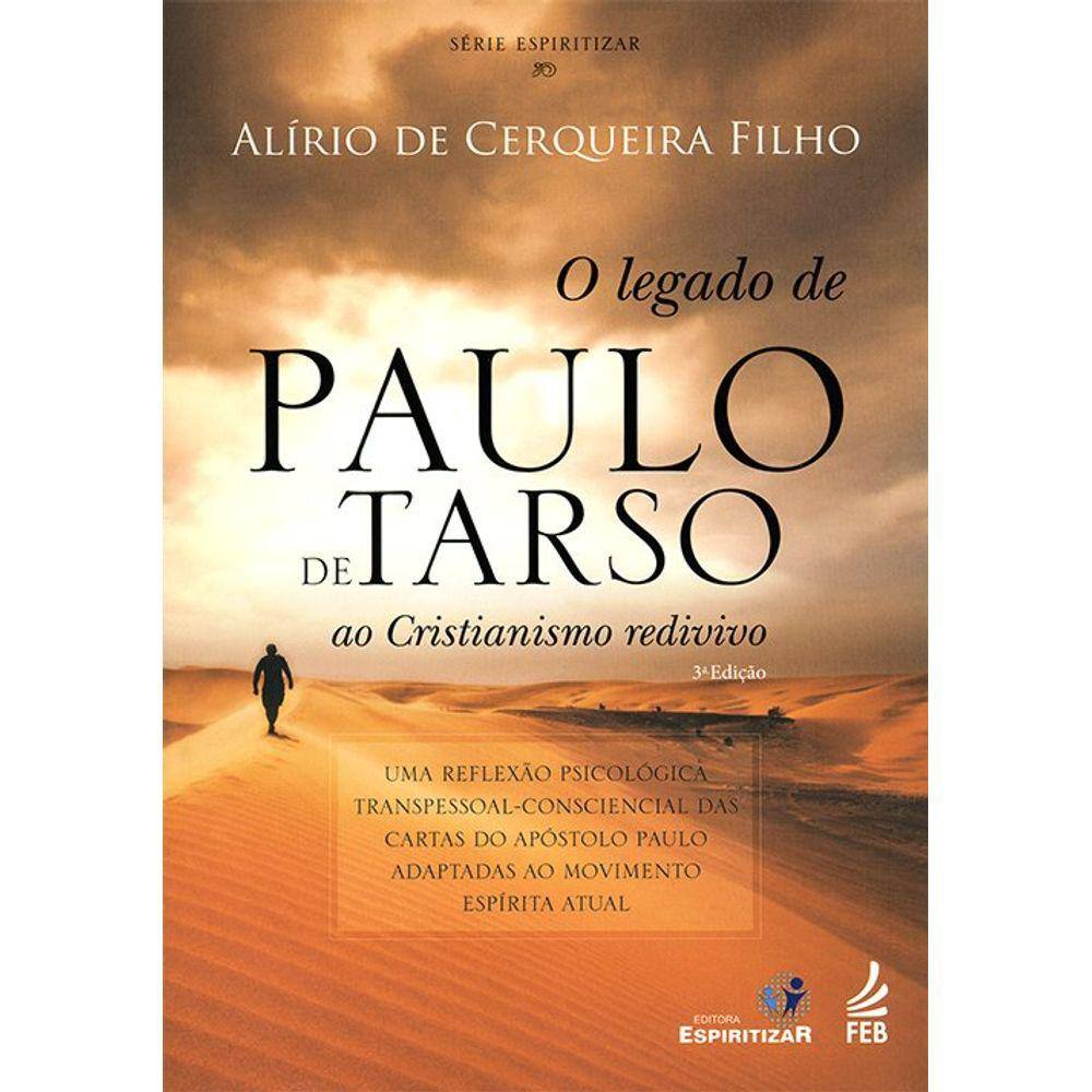O Legado de Paulo de Tarso ao Cristianismo Redivivo