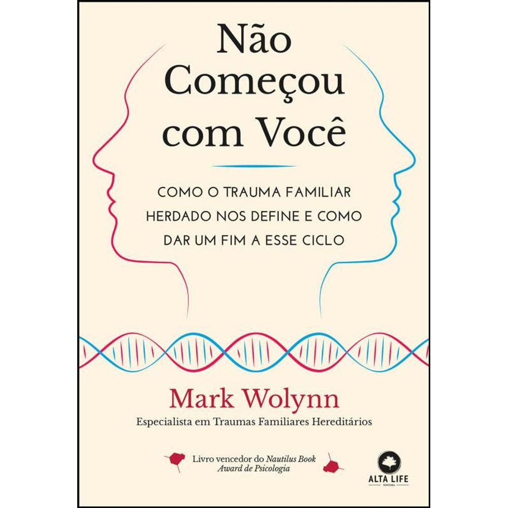 Não começou com você: como o trauma familiar herdado nos define e como dar um fim a esse ciclo