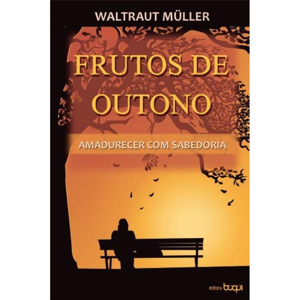 Frutos de outono - Amadurecer com sabedoria