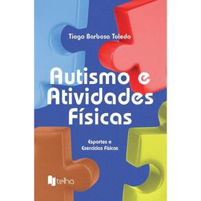 Autismo e atividades físicas - Esportes e exercícios físicos