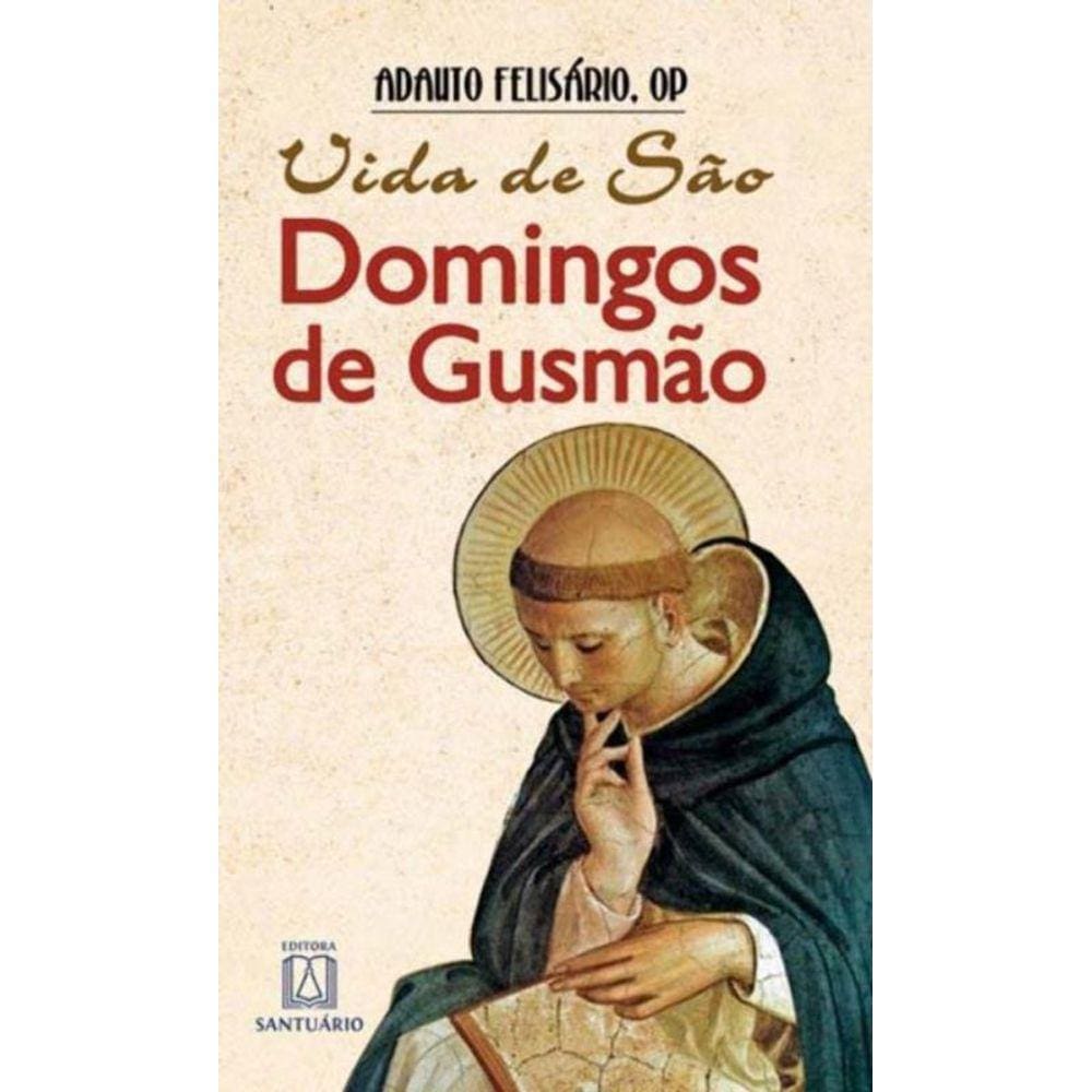Vida De Sao Domingos De Gusmao