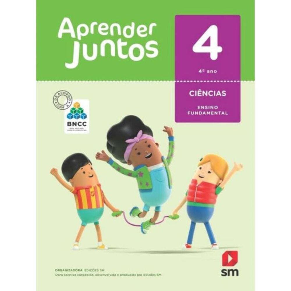 Aprender Juntos Ciências 4 Ano - BNCC - 06Ed/17