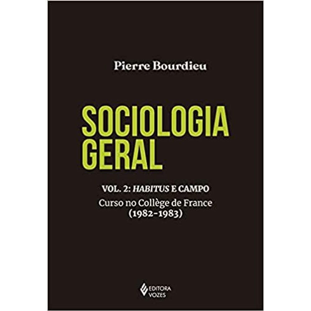 Sociologia Geral: Habitus E Campo