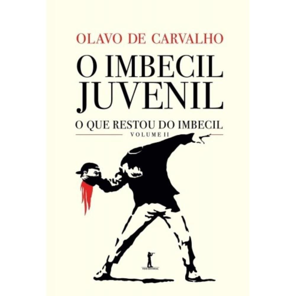Imbecil Juvenil - O Que Restou Do Imbecil - Vol. I