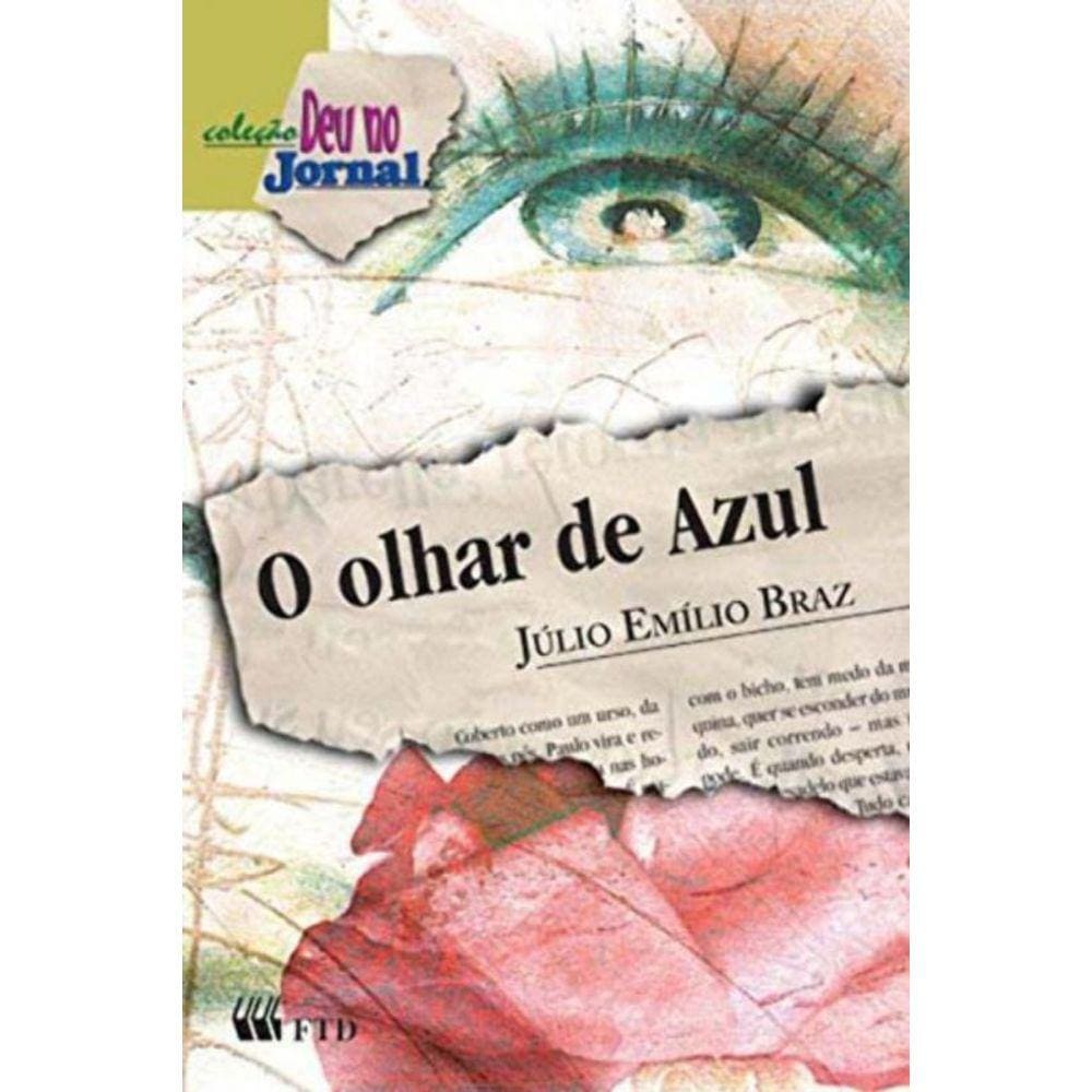 Olhar De Azul (Deu No Jornal), O