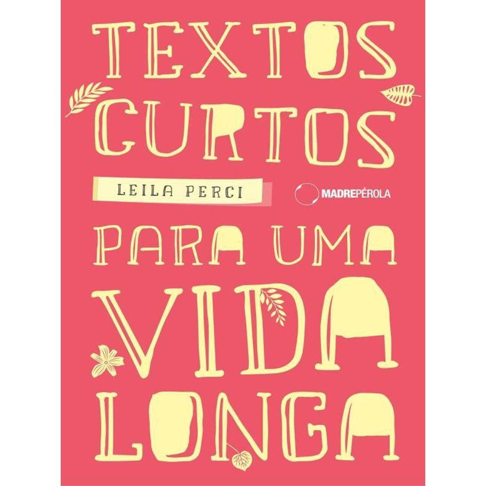 Textos Curtos Para Uma Vida Longa