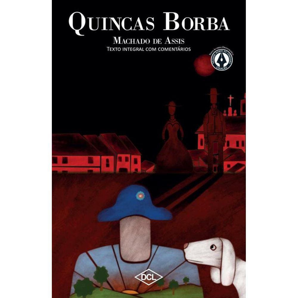 Quincas Borba - Texto Comentado - Gnl