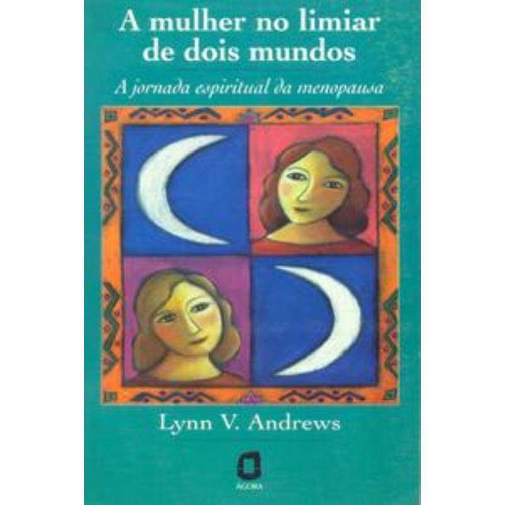 A mulher no limiar de dois mundos