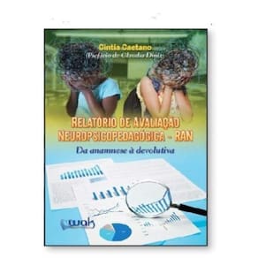 Relatorio De Avaliacao Neuropsicopedagogica (Ran):