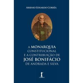 Monarquia Constitucional E A Contribuicao De Jose