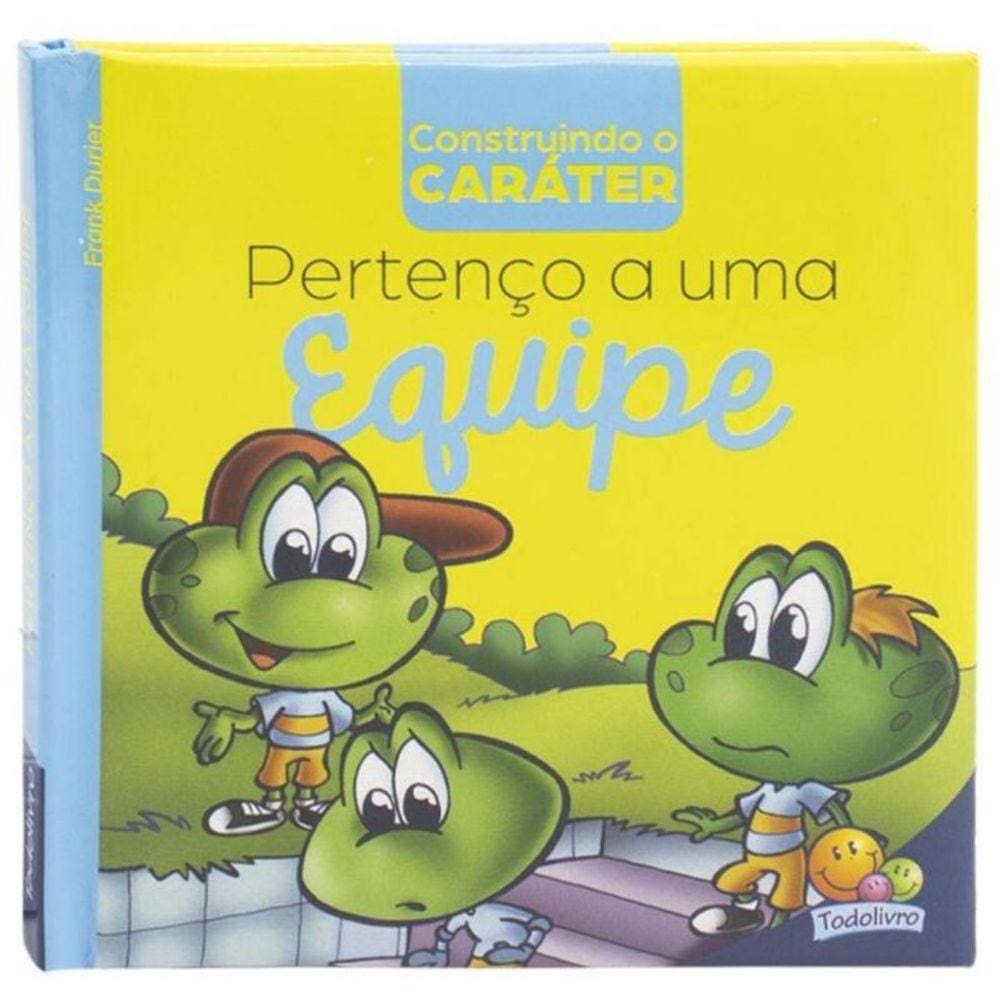 Construindo O Carater: Pertenco A Uma Equipe