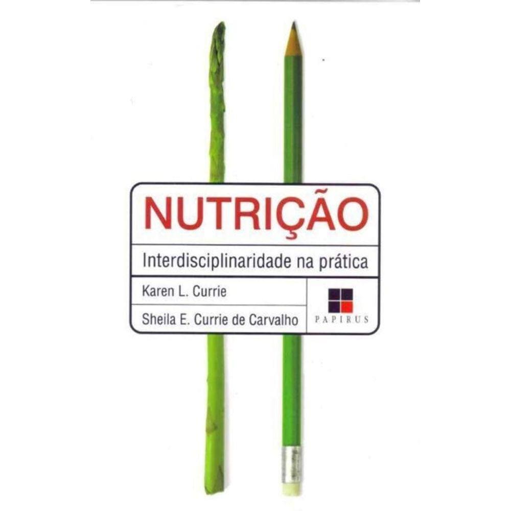 Nutrição - Interdisciplinaridade na Prática
