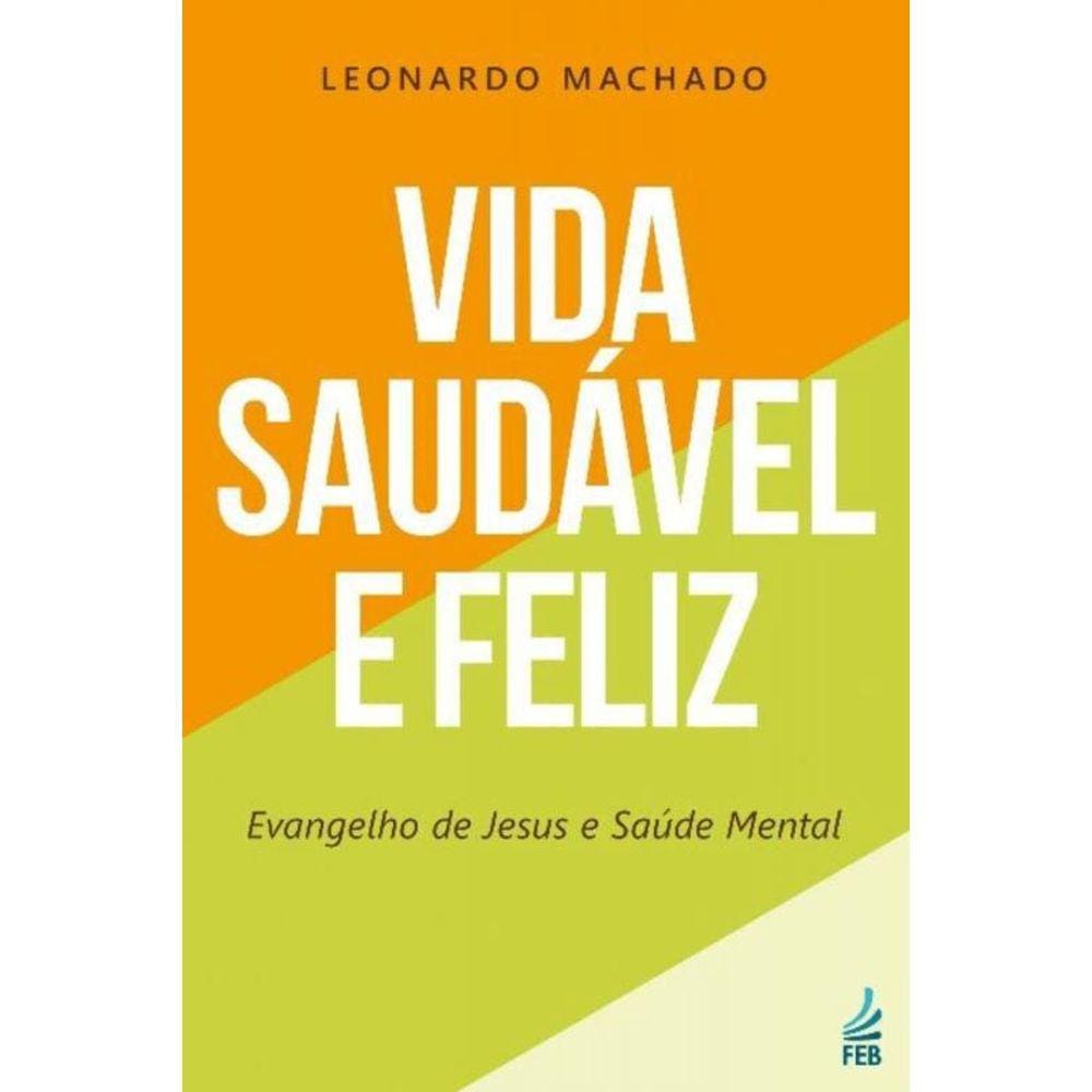 Vida Saudavel E Feliz
