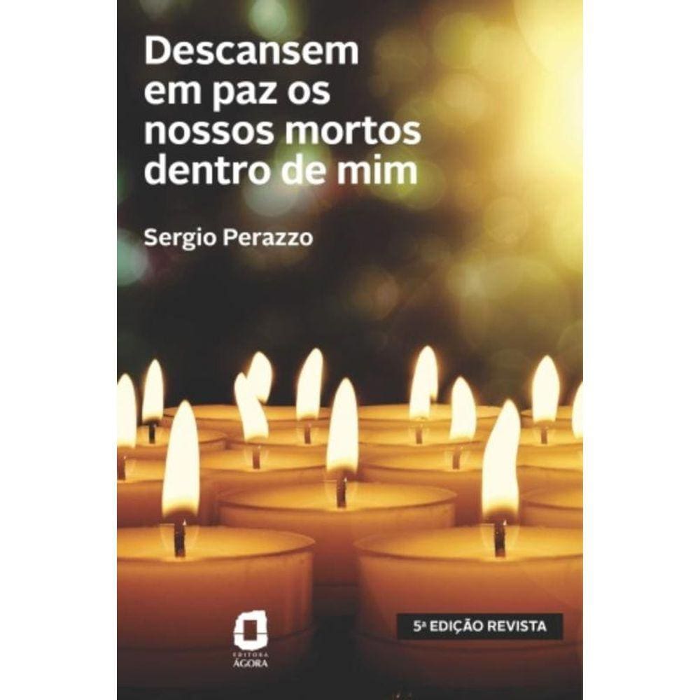 Descansem Em Paz Os Nossos Mortos Dentro De Mim
