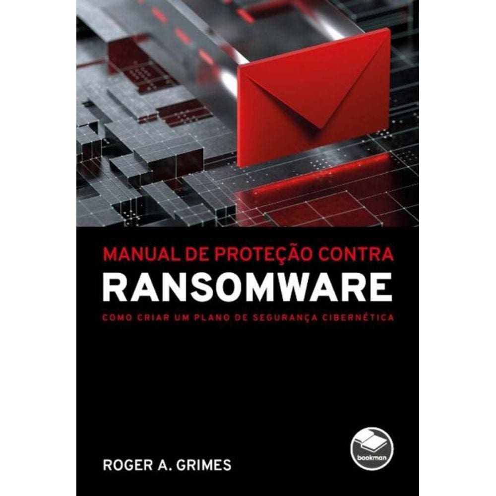 Manual De Proteção Contra Ransomware - Como Criar Um Plano De Segurança Cibernética