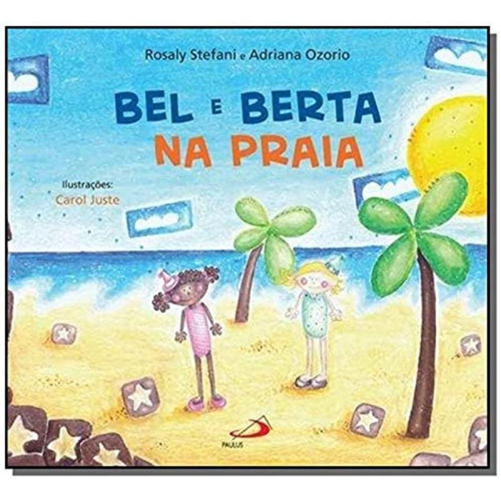 Bel E Berta Na Casa Da Praia - Paulus