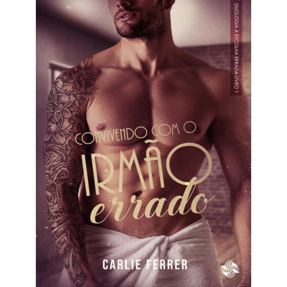 Convivendo Com O Irmão Errado - Vol. 1