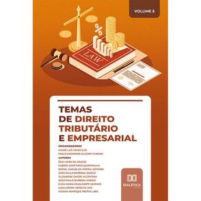 Temas de Direito Tributário e Empresarial - Volume 5