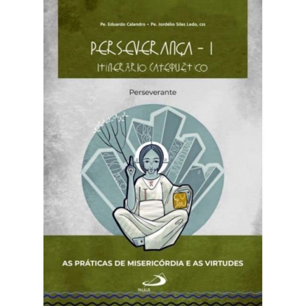 Perseverança: Itinerário I