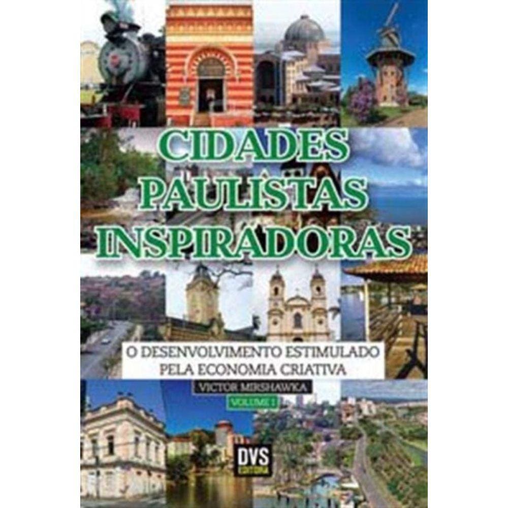 Cidades Paulistas Inspiradoras - Volume 1