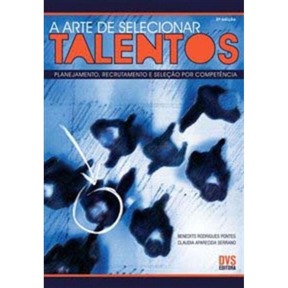 Arte De Selecionar Talentos, A