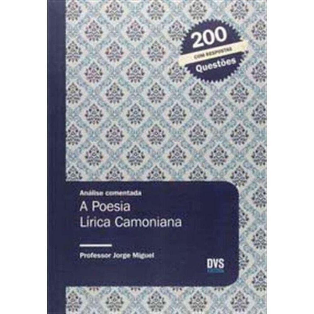 Analise Comentada - A Poesia Lirica Camoniana