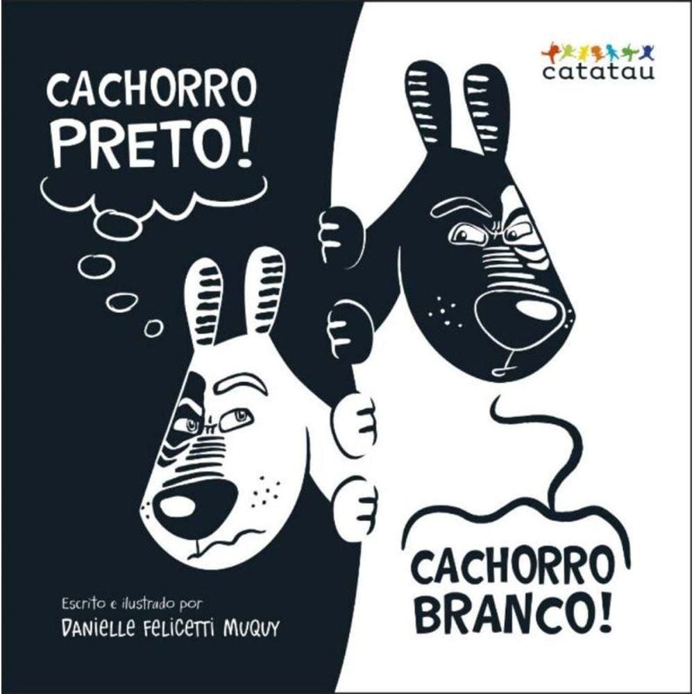 Cachorro Preto! Cachorro Branco!