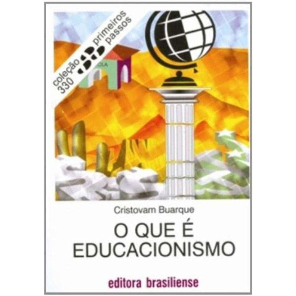Que E Educacionismo, O