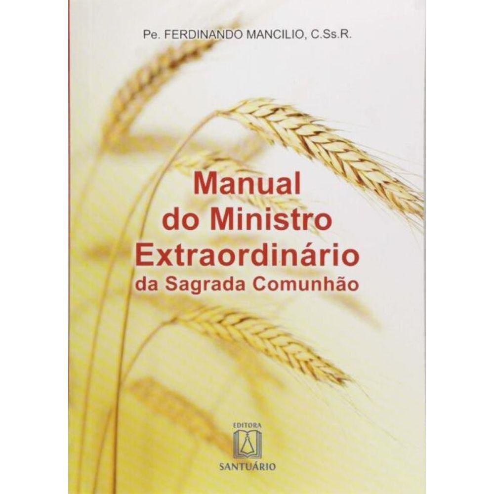 Manual Do Ministro Extraordinario Da Sagrada Comun