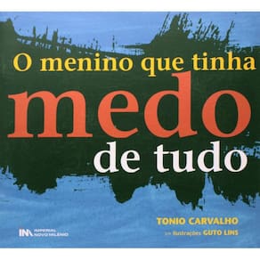 Menino Que Tinha Medo De Tudo, O