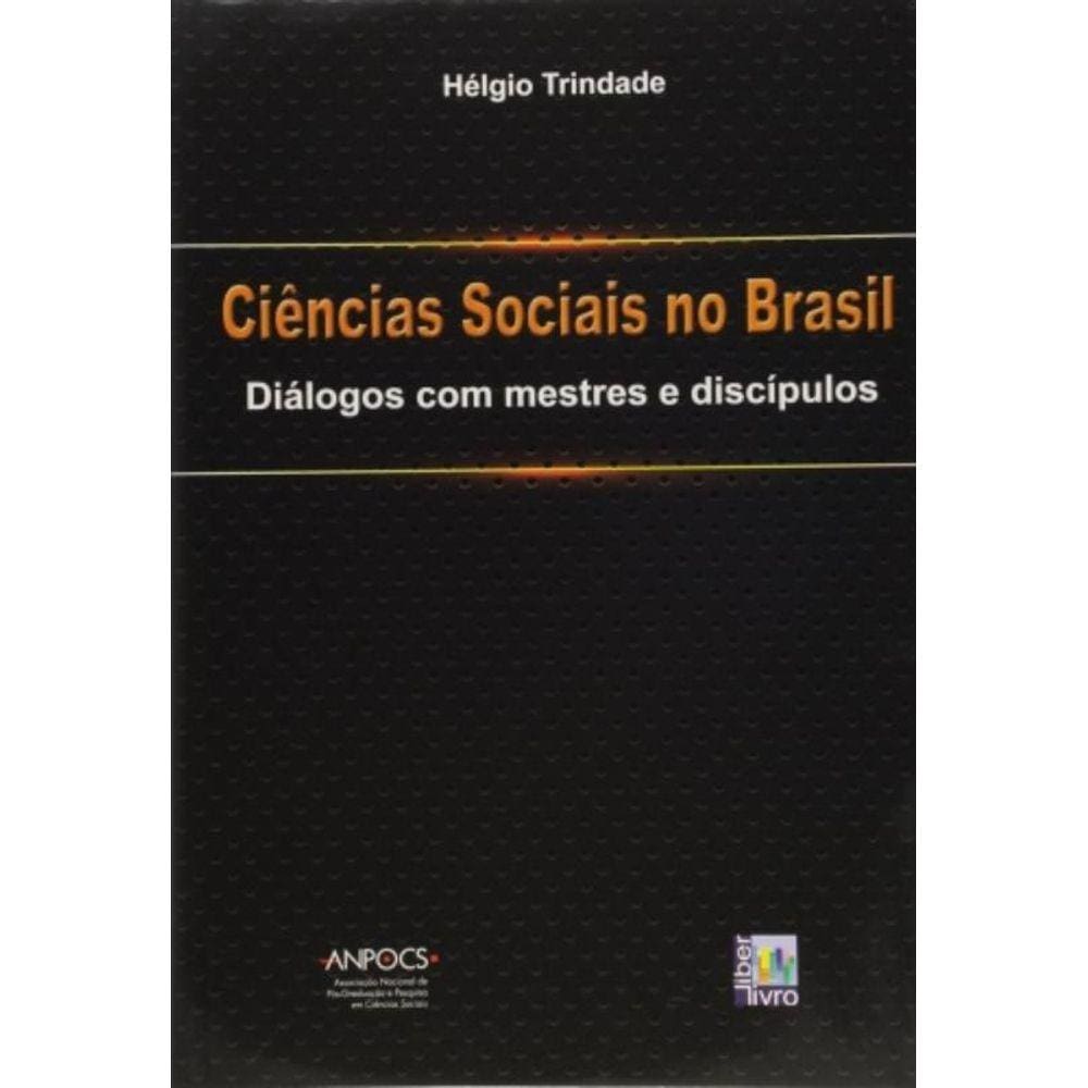 Ciencias Sociais No Brasil - Dialogos Com Mestres