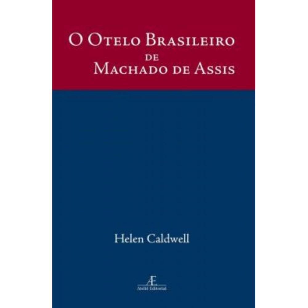 O Otelo Brasileiro de Machado de Assis