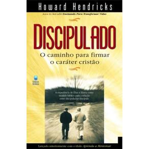 Discipulado O Caminho Para Firmar O Carater Crista