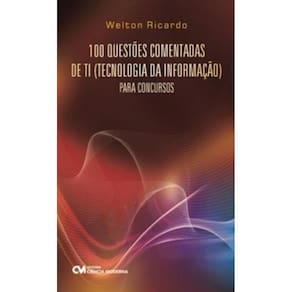 100 Questoes Comentadas De Ti (Tecnologia Da Infor