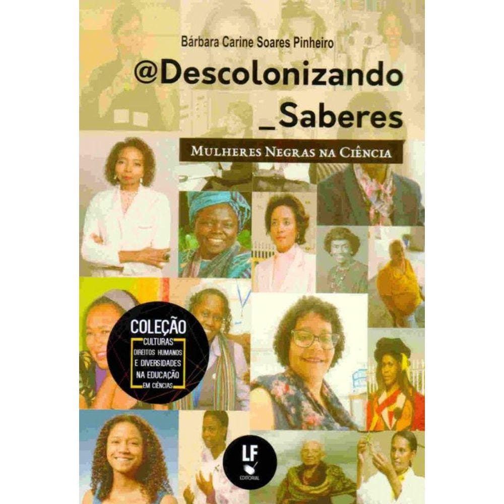 Descolonizando_Saberes - Mulheres Negras Na Cienc