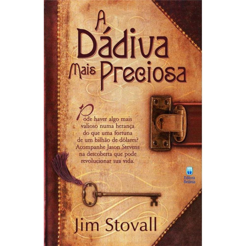 Dadiva Mais Preciosa, A