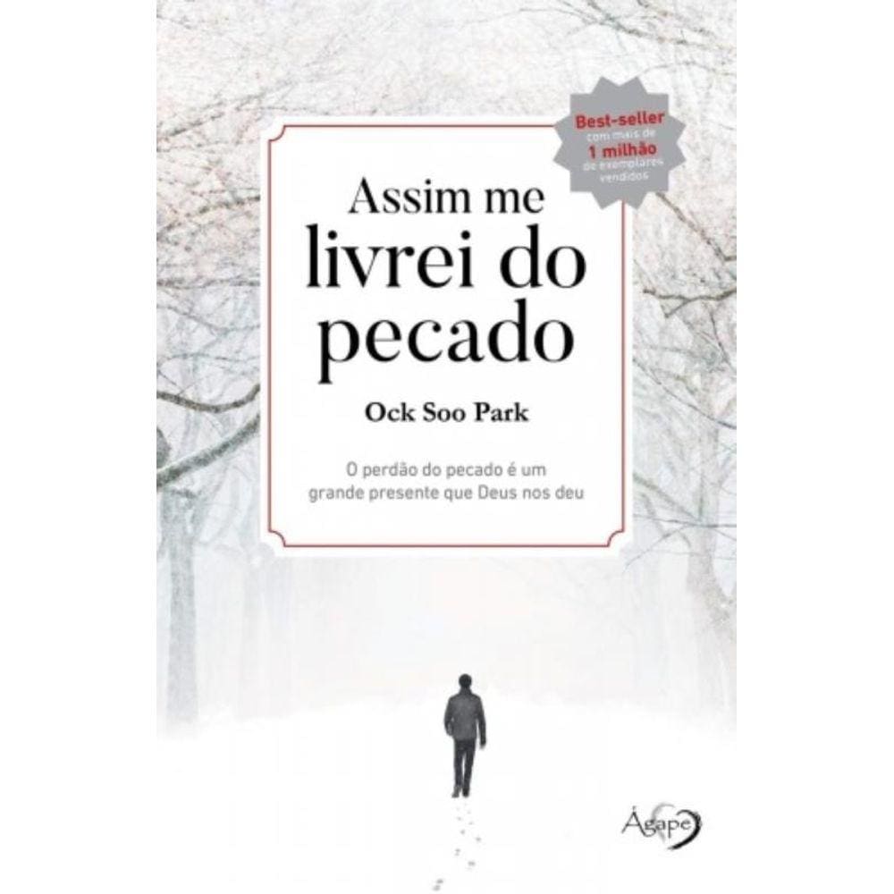 Assim Me Livrei Do Pecado - O Perdão Do Pecado É Um Grande Presente Que Deus Nos Deu