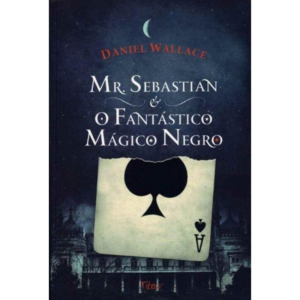 Mr Sebastian e o Fantastico Magico Negro