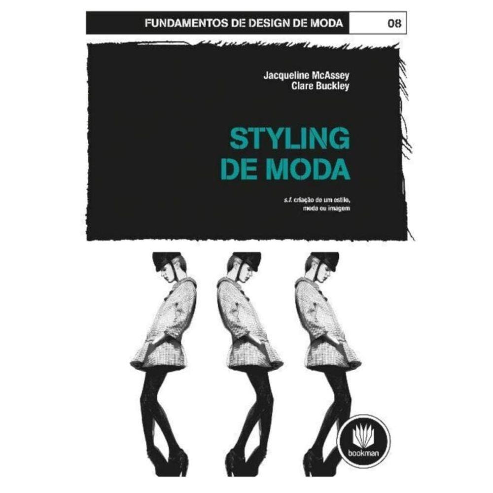 Fundamentos De Design De Moda: Styling De Moda