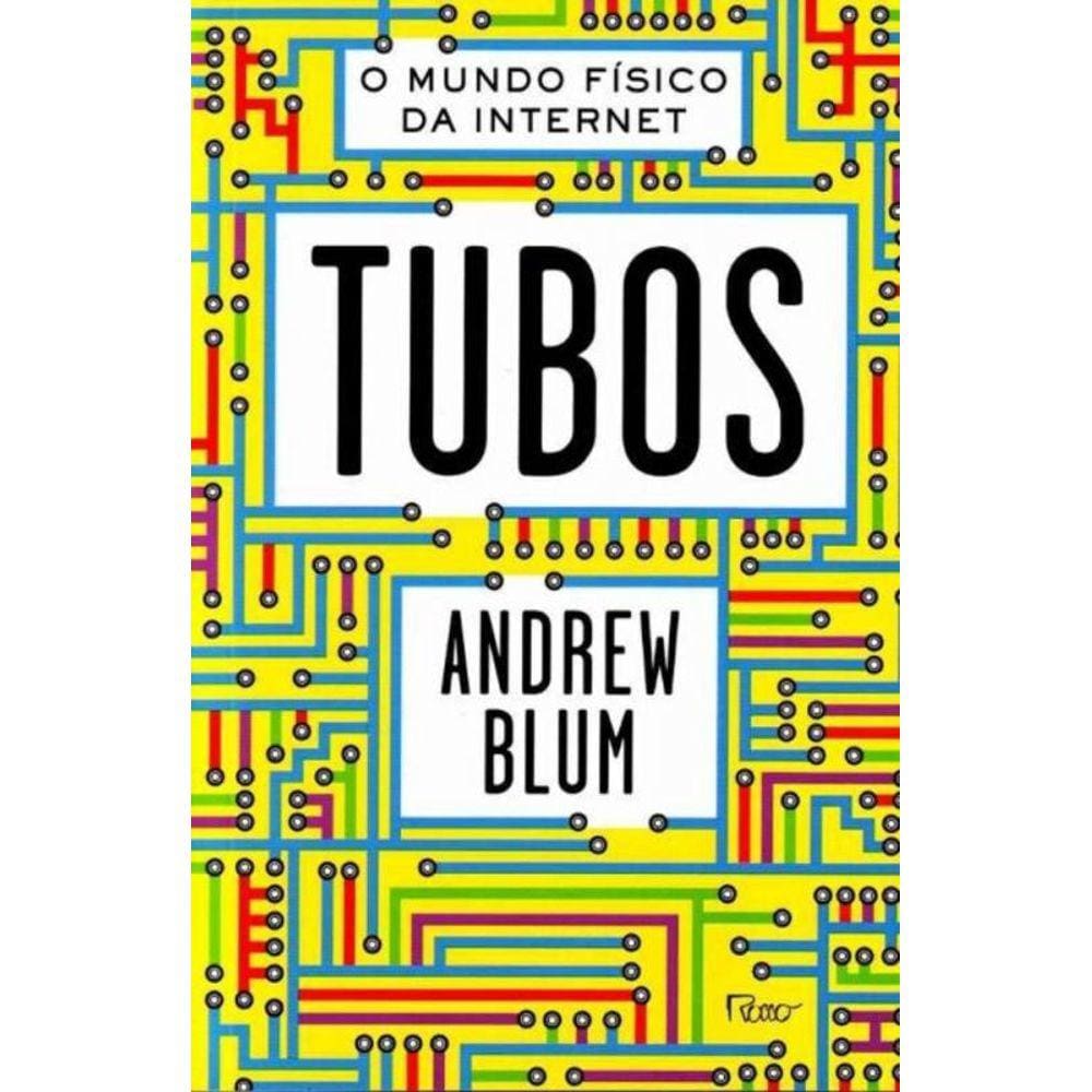 Tubus o Mundo Físico da Internet