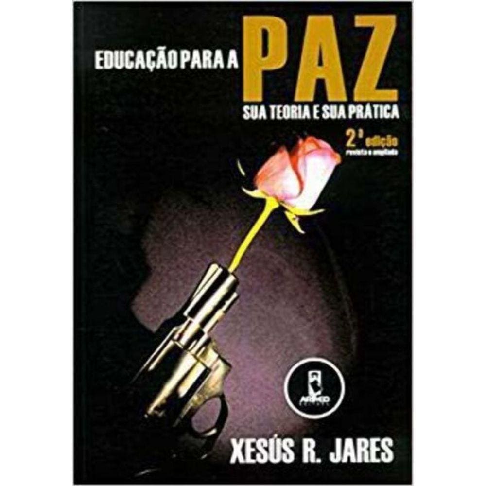 Educacao Para a Paz Sua Teoria e Sua