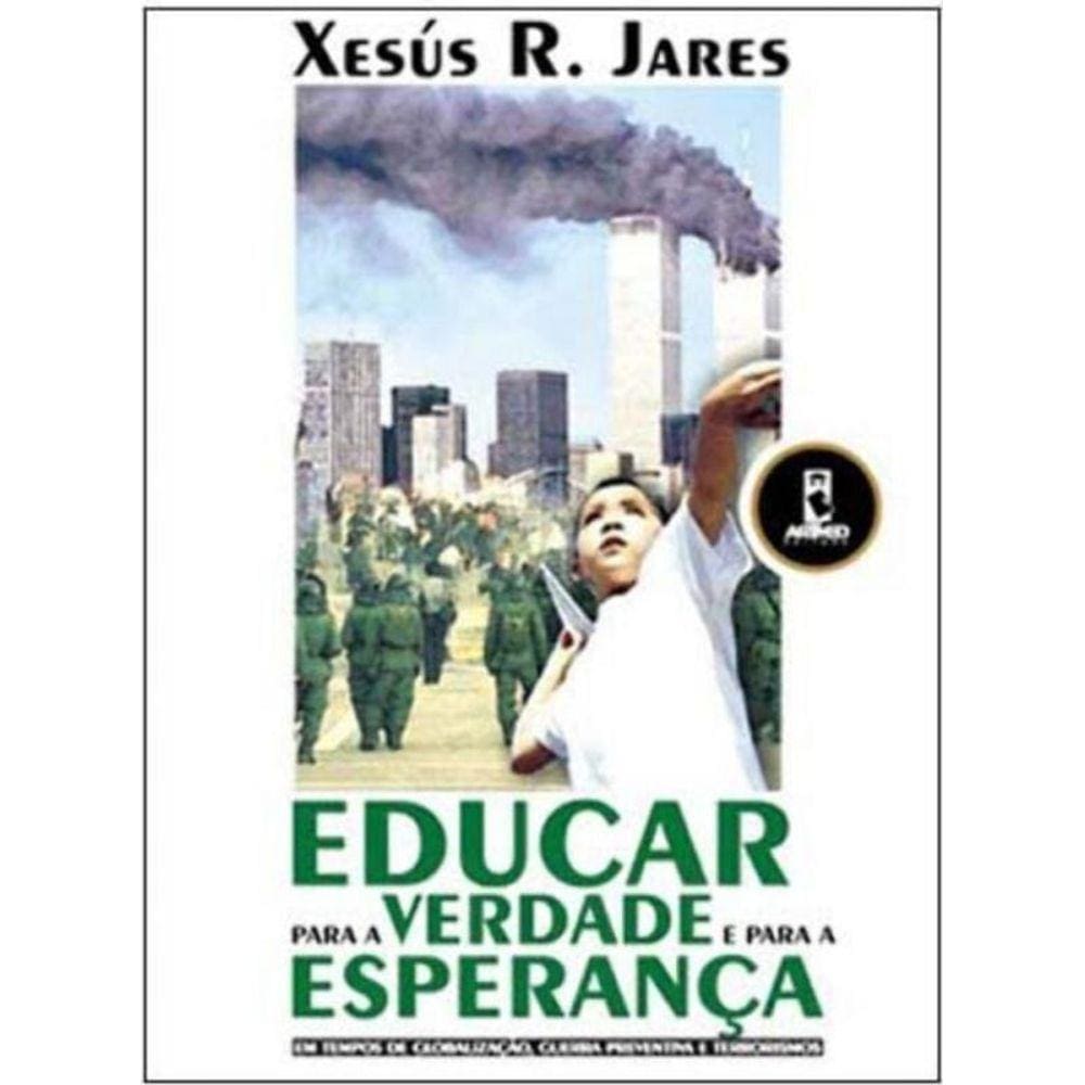 Educar Para a Verdade e Para a Esperanca