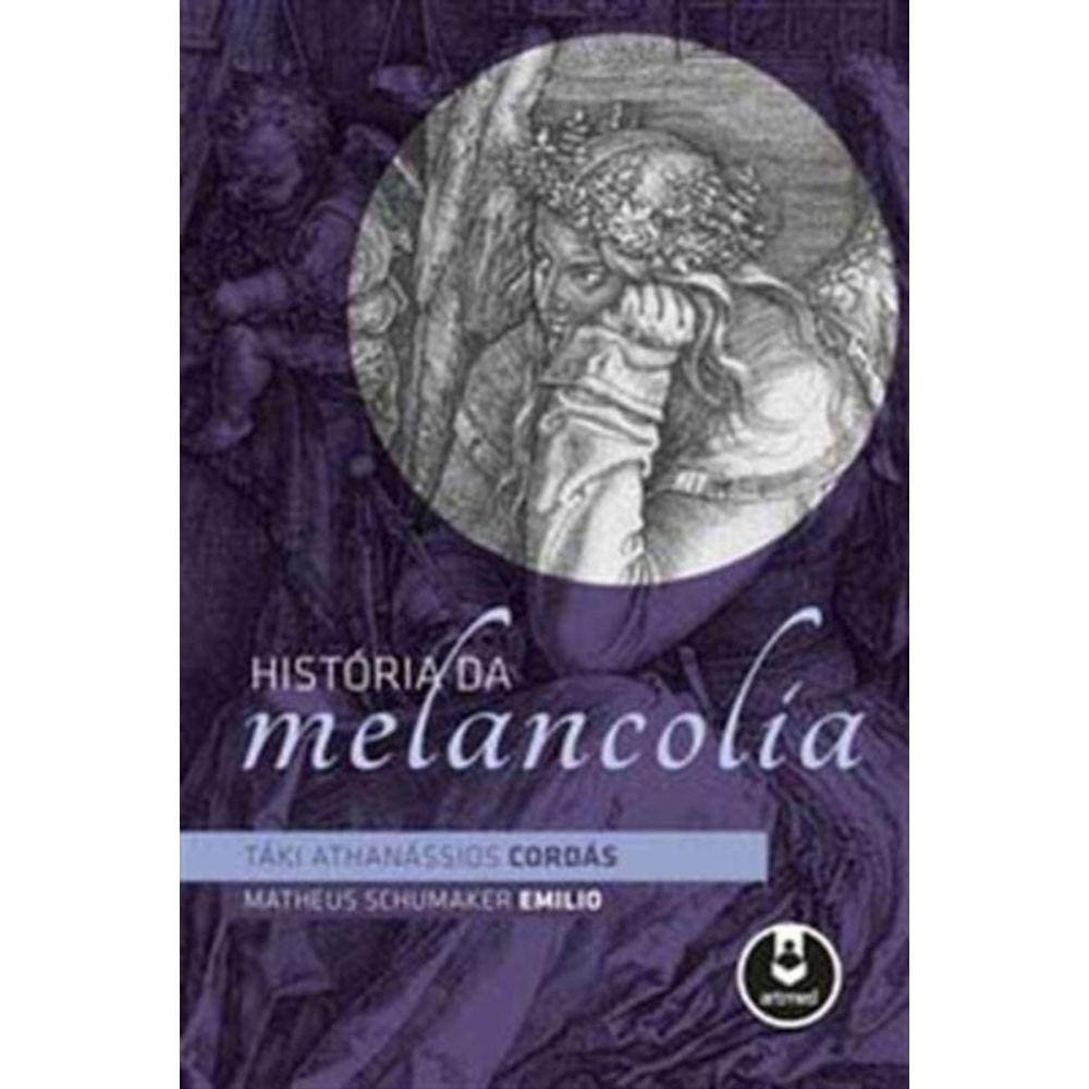 Historia Da Melancolia