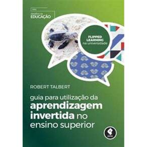 Guia P/ Utiil. Da Aprend.invertida No Ens.superior