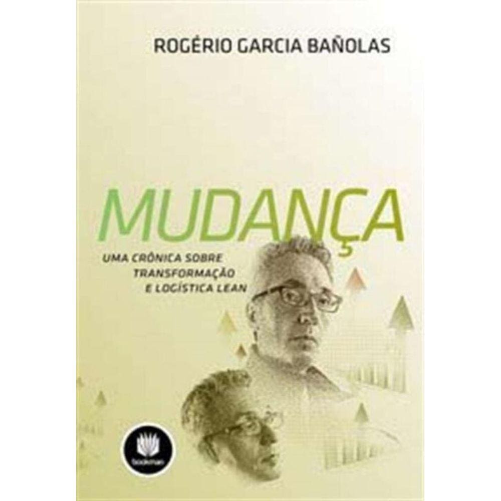 Mudanca: Uma Cronica Sobre Transformacao