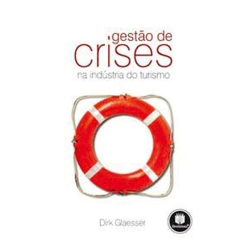 Gestao De Crises Na Industria Do Turismo, 2.Ed.