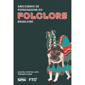 Abecedario de Personagens do Folclore Brasileiro-