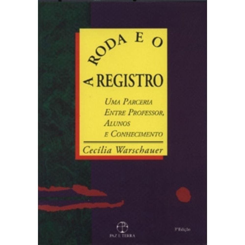 A roda e o registro