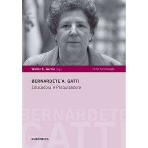 Bernardete A. Gatti - Educadora E Pesquisadora
