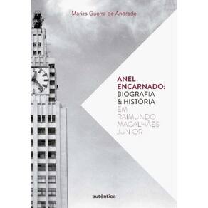 Anel Encarnado? Biografia E Historia Em Raimundo